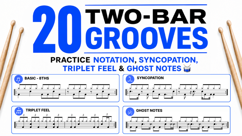 20 Two-Bar Grooves – Practice Notation, Syncopation, Triplet Feel & Ghost Notes