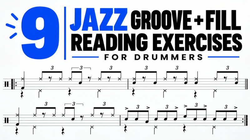9 Jazz Groove + Fill Reading Exercises for Drummers